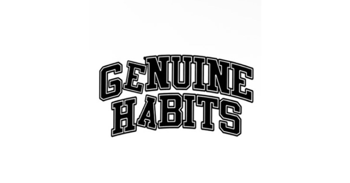 Genuine Habits is not just a brand but a lifestyle!